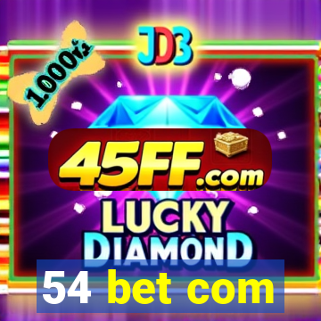 54 bet com